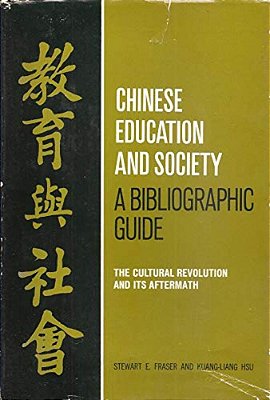 Chinese Education And Society A Bibliographic Guide: A Bibliographic Guide-..