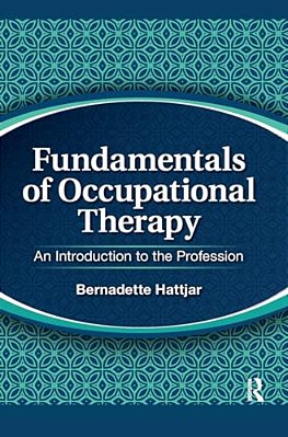Fundamentals Of Occupational Therapy: An Introduction To The Profession-..