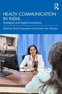 Health Communication In India: Strategies And Digital Innovations-..