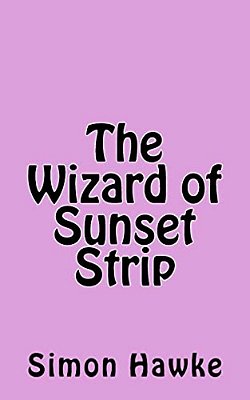 The Wizard Of Sunset Strip-..