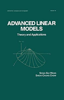 Advanced Linear Models: Theory And Applications-..