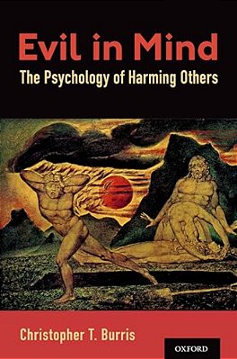 Evil In Mind: The Psychology Of Harming Others-..