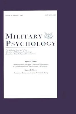 Chemical Warfare And Chemical Terrorism: Psychological And Performance Outcomes: A Special Issue Of Military Psychology-..