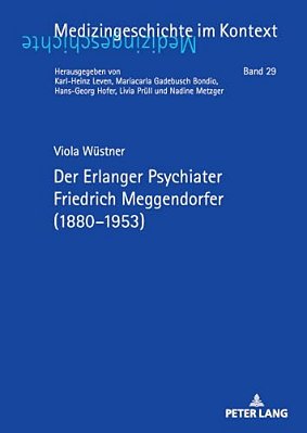 Der Erlanger Psychiater Friedrich Meggendorfer (1880-1953)-..