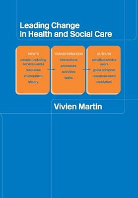 Leading Change In Health And Social Care-..