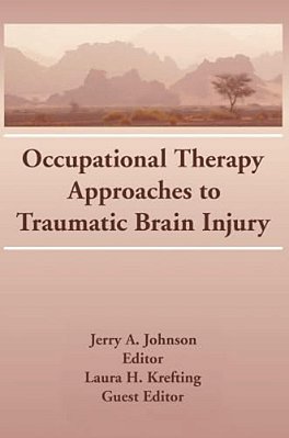 Occupational Therapy Approaches To Traumatic Brain Injury-..