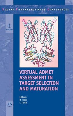 Virtual Admet Assessment In Target Selection And Maturation-..