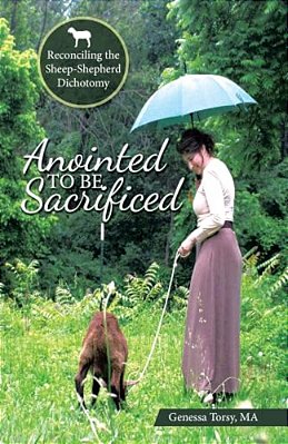 Anointed To Be Sacrificed: Reconciling The Sheep-Shepherd Dichotomy-..
