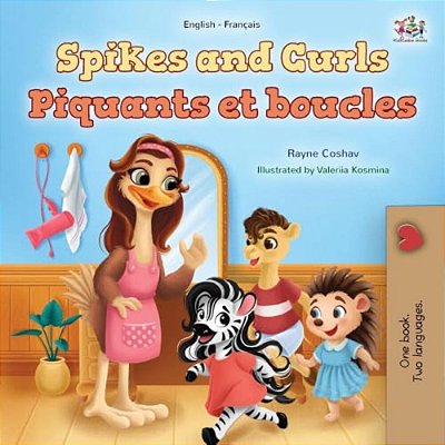 Spikes And Curls (English French Bilingual Kids Book)-..