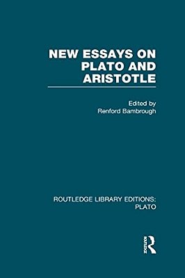 New Essays On Plato And Aristotle (Rle: Plato)-..