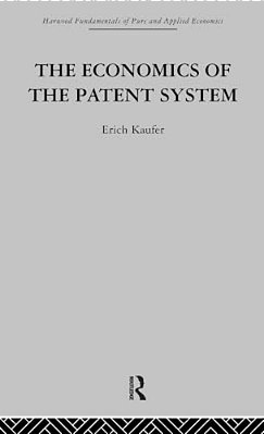The Economics Of The Patent System-..