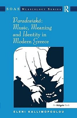 Paradosiaká Music, Meaning And Identity In Modern Greece-..