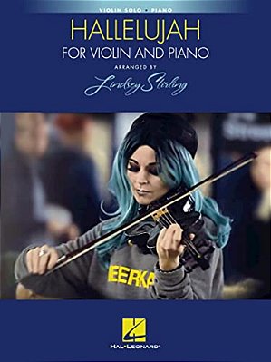 Hallelujah: Arranged By Lindsey Stirling For Violin And Piano-..
