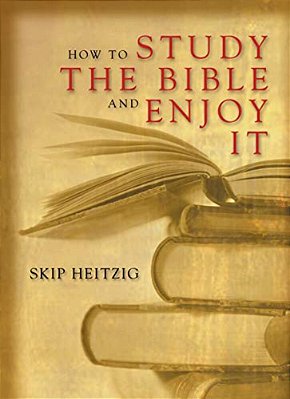 How To Study The Bible And Enjoy It-..