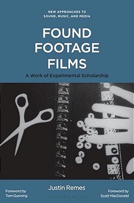 Found Footage Films: A Work Of Experimental Scholarship-..