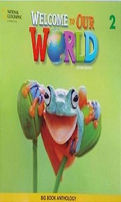 Welcome To Our World American 2 - Big Book Anthology - Second Edition