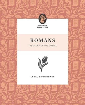 Romans: The Glory Of The Gospel-..