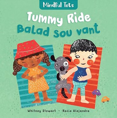 Mindful Tots: Tummy Ride (Bilingual Haitian Creole & English)-..