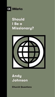 Should I Be A Missionary?-..