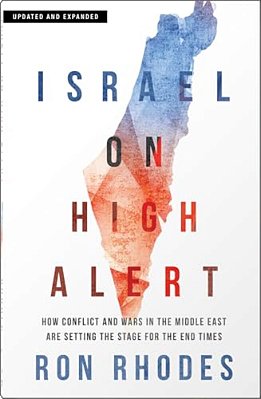 Israel On High Alert: How Conflicts And Wars In The Middle East Are Setting The Stage For The End Times-..