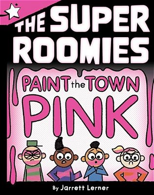 Paint The Town Pink: A Star Chapter Book-..