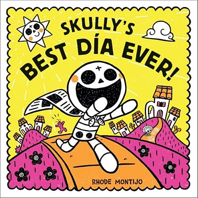 Skully's Best Día Ever!-..