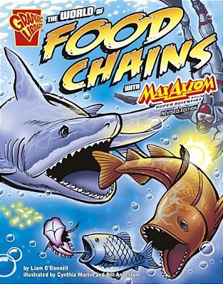 The World Of Food Chains With Max Axiom, Super Scientist-..