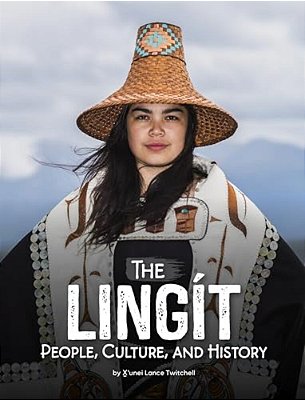 The Lingít: People, Culture, And History-..