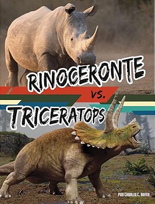 Rinoceronte Vs. Triceratops (Rhinoceros Vs. Triceratops)-..