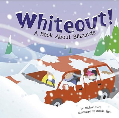 Whiteout!: A Book About Blizzards-..