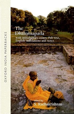 The Dhammapada: With Introductory Essays, Pali Text, English Translation And Notes-..