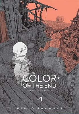 The Color Of The End: Mission In The Apocalypse, Vol. 4-..