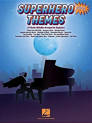 Superhero Themes: 14 Heroic Melodies Arranged For Beginning Piano Solo-..
