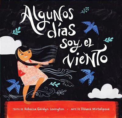 Algunos Días Soy El Viento-..