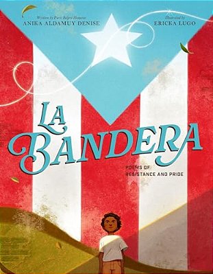 La Bandera: Poems Of Resistance And Pride-..
