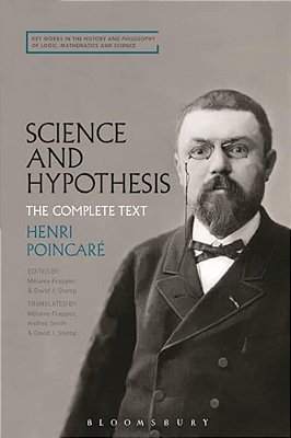 Science And Hypothesis: The Complete Text-..