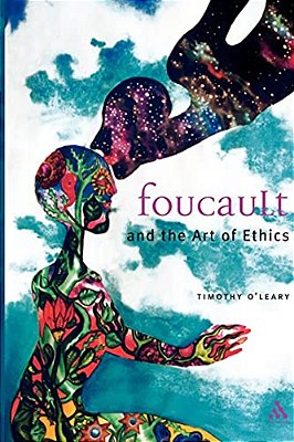 Foucault And The Art Of Ethics-..