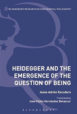 Heidegger And The Emergence Of The Question Of Being-..
