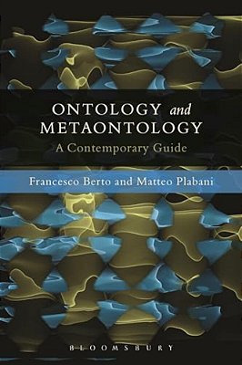 Ontology And Metaontology: A Contemporary Guide-..
