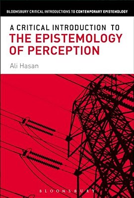A Critical Introduction To The Epistemology Of Perception-..