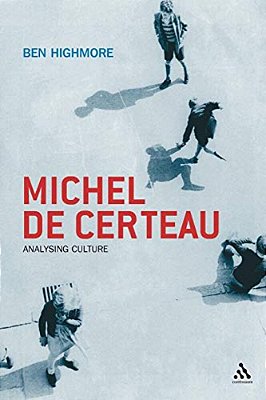 Michel De Certeau: Analysing Culture-..