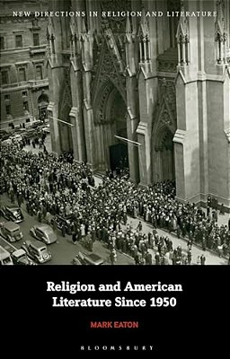 Religion And American Literature Since 1950-..