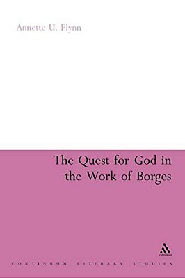 The Quest For God In The Work Of Borges-..