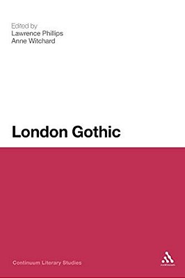 London Gothic: Place, Space And The Gothic Imagination-..