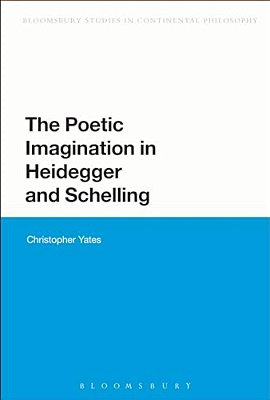The Poetic Imagination In Heidegger And Schelling-..