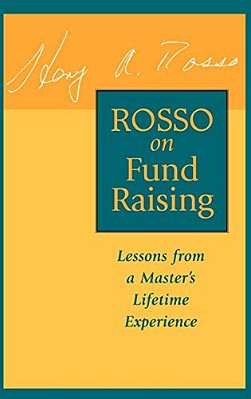 Rosso On Fund Raising: Lessons From A Master's Lifetime Experience-..