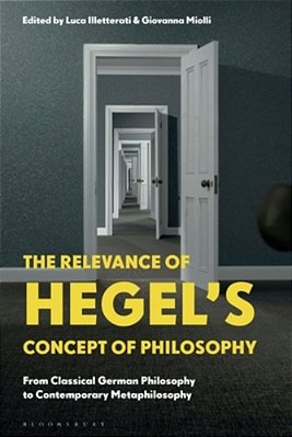 The Relevance Of Hegel's Concept Of Philosophy: From Classical German Philosophy To Contemporary Metaphilosophy-..