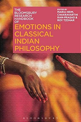 The Bloomsbury Research Handbook Of Emotions In Classical Indian Philosophy-..