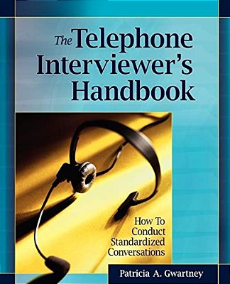 The Telephone Interviewer S Handbook-..