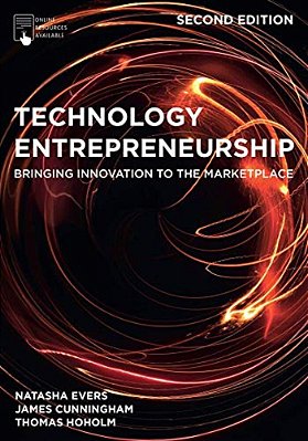 Technology Entrepreneurship: Bringing Innovation To The Marketplace-..